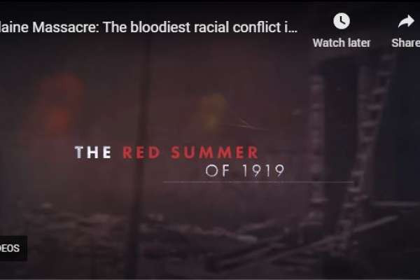 Elaine Massacre: The bloodiest racial conflict in U.S. history