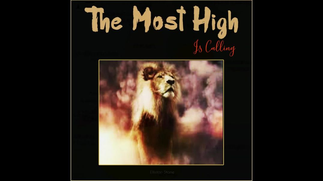 The Most High is Calling