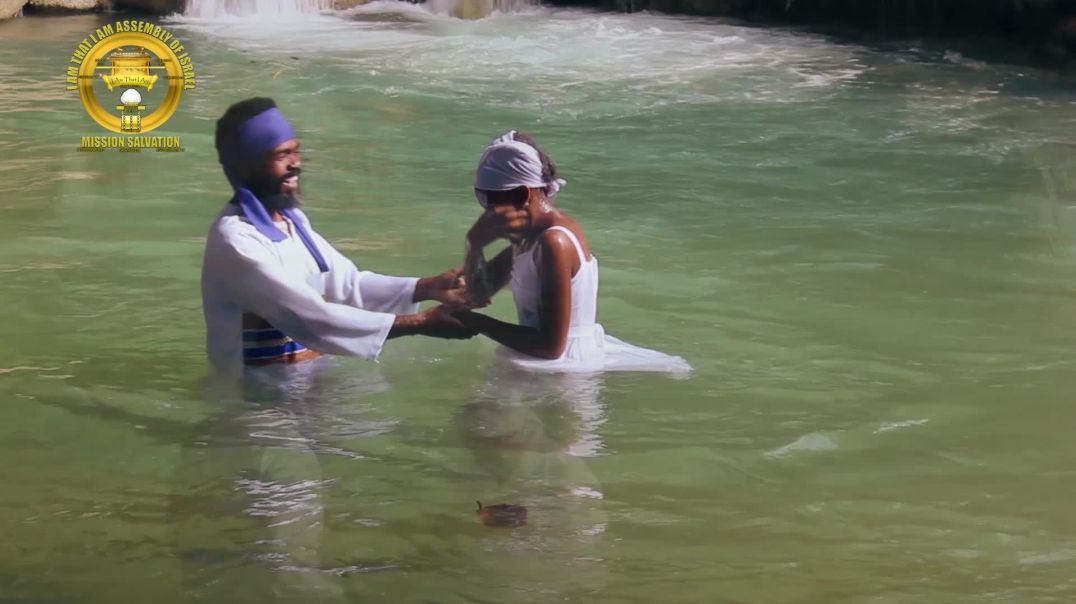 I Am That I Am Assembly Of Israel - Baptism - Immersion