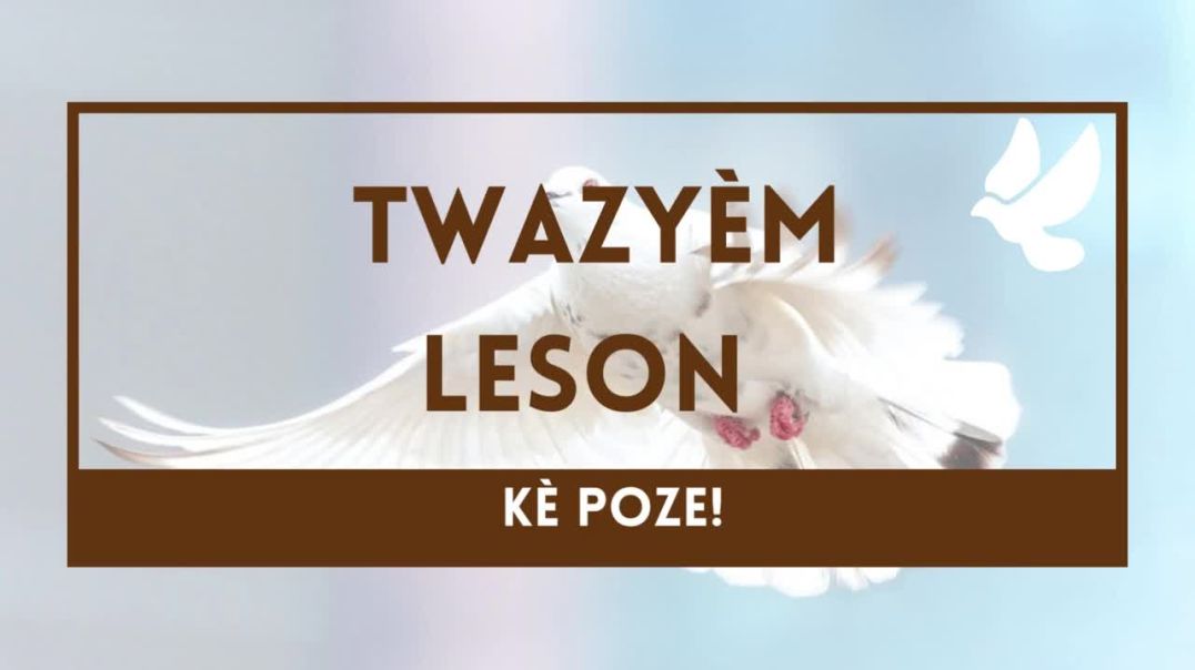 Twazyèm Leson_ Kè poze!