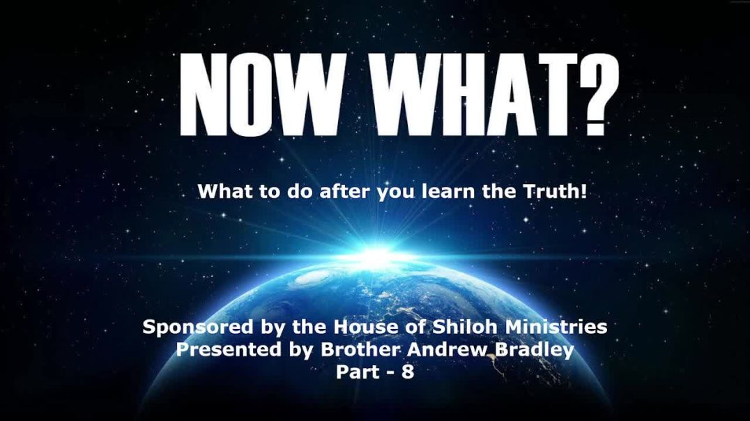 Now What! What to do after you learn the truth that you are a Hebrew Israelite - Part 8