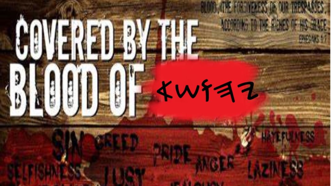 COVER BY THE BLOOD & KEEPING THE LAW
