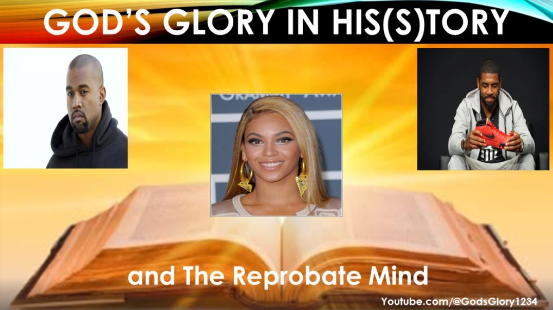 Ep.129 Ye, Be, Kyrie and the Reprobate Mind