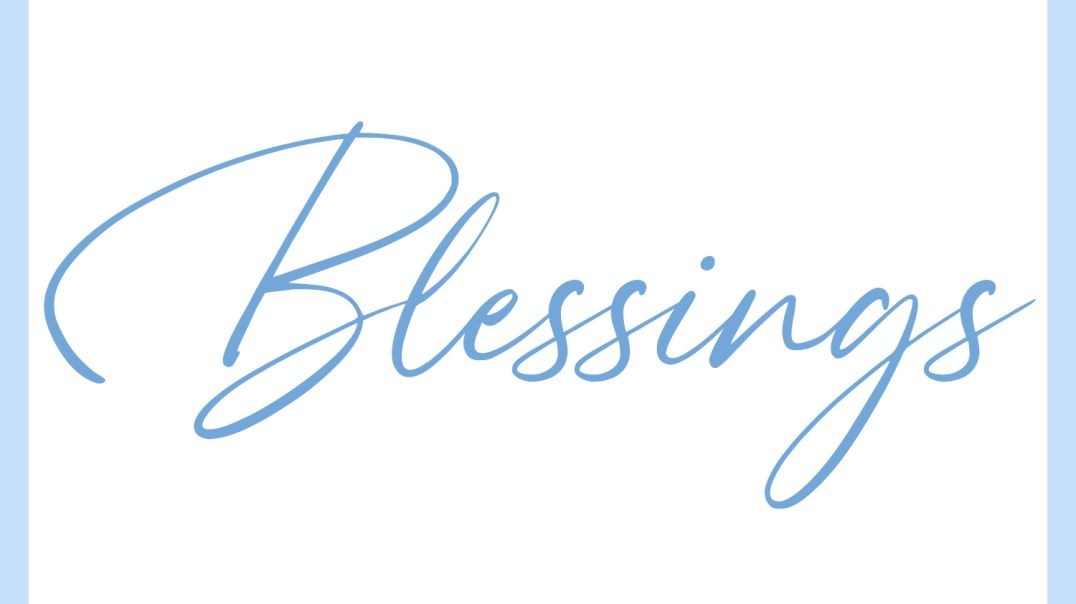 BLESSINGS