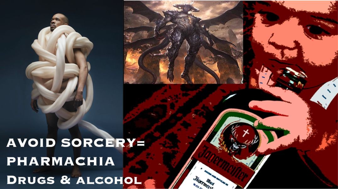 PARASITES - PHARMACIA  -Sorcery Demonic Possession & Substance Abuse Drunkards of Ephrai