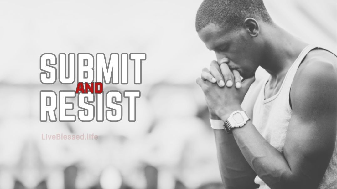 Submit and Resist