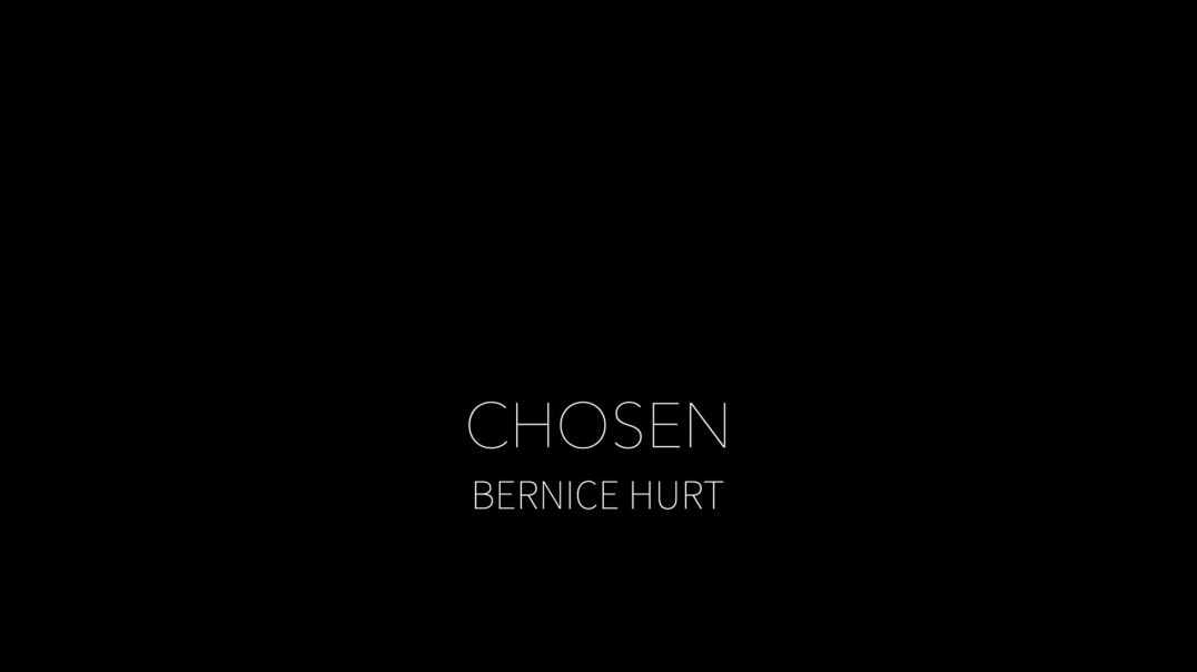 CHOSEN BERNICE HURT