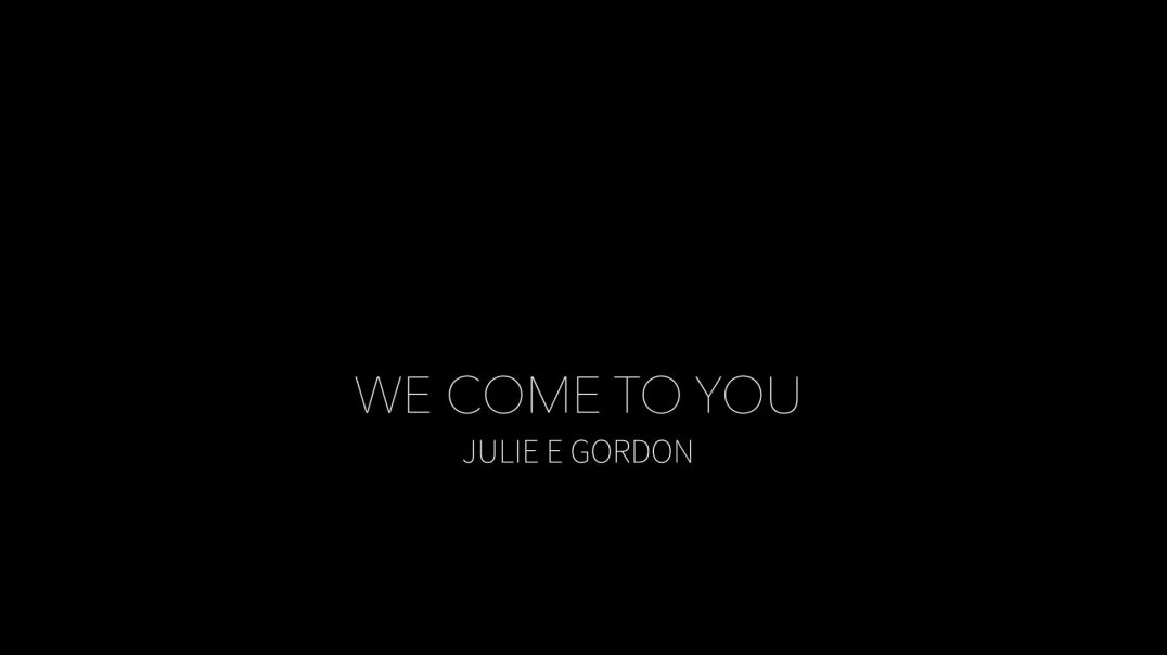 WE COME TO YOU
