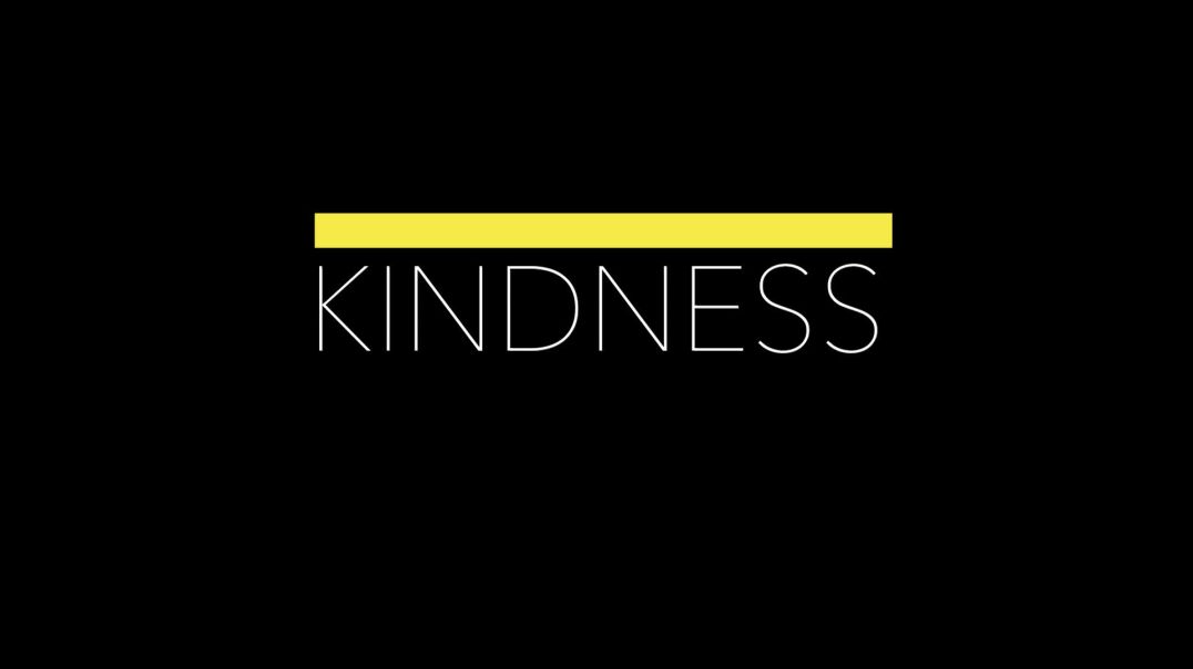 KINDNESS PRELUDE