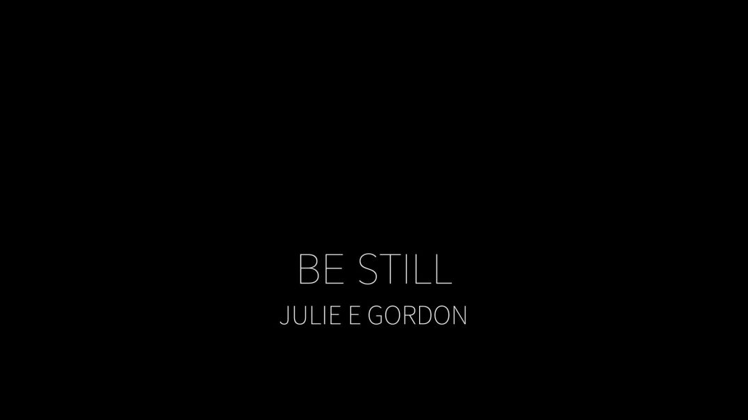 BE STILL
