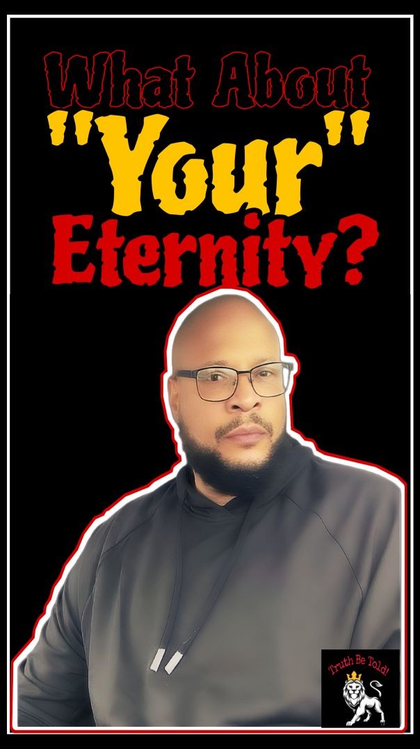What About "Your" Eternity?
