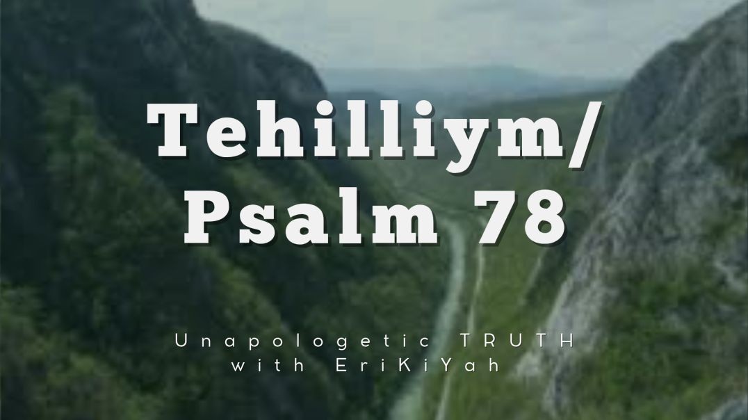 Tehilliym/Psalm 78