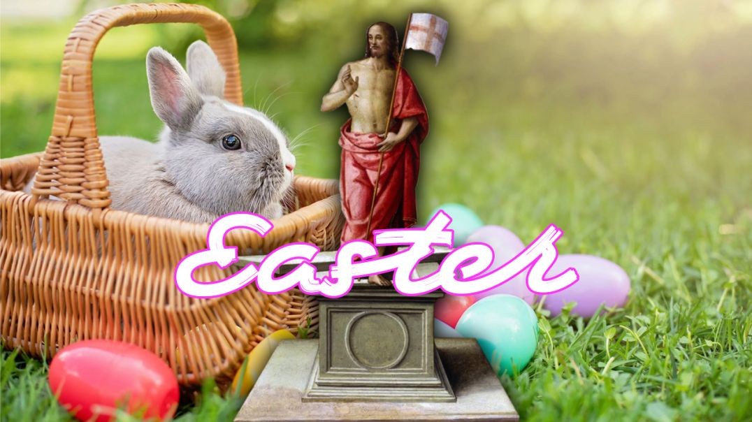 Easter: A Lie or The Truth