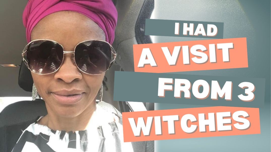 3 Witches Appeared in my Dream