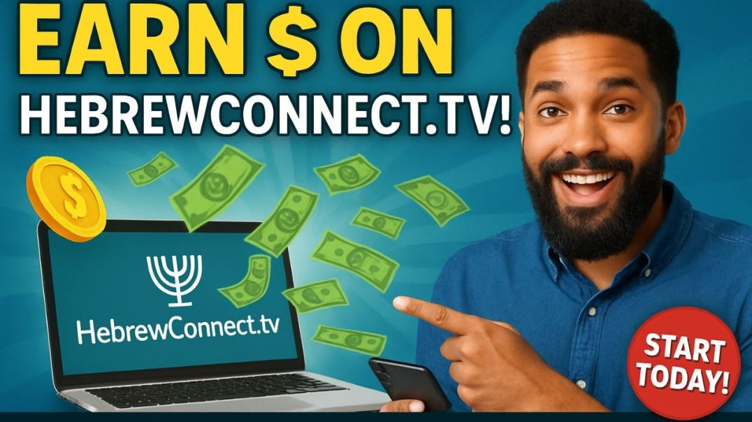 Earn $ On HebrewConnect.tv