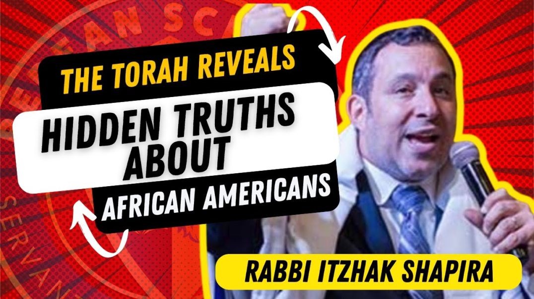 The Torah Reveals Hidden Truths About African Americans