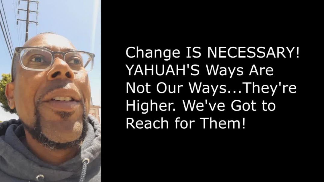 We've Got to Change Our Ways