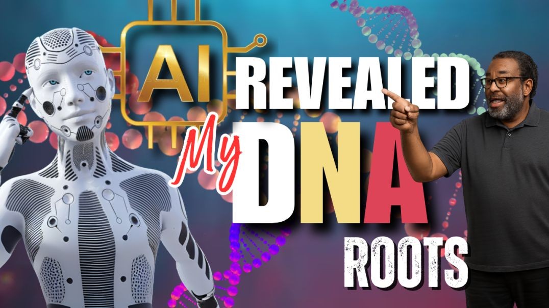 AI Revealed My True DNA Roots
