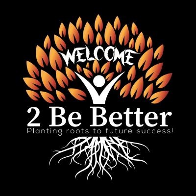 Welcome 2 Be Better