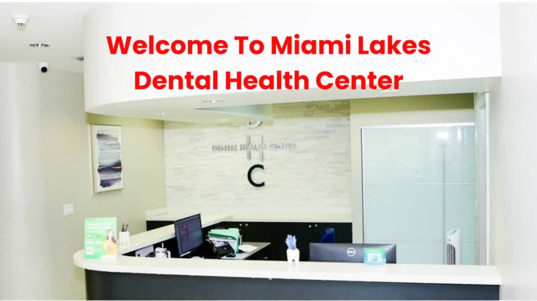 Miami Lakes Dental Health Center : Family Dentist in Miami Lakes, FL