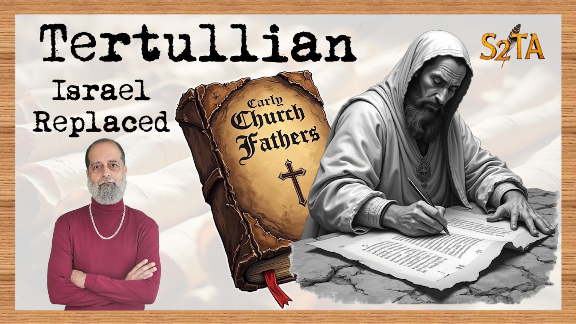 Early Church Father - Tertullian - Israel Replaced - E21