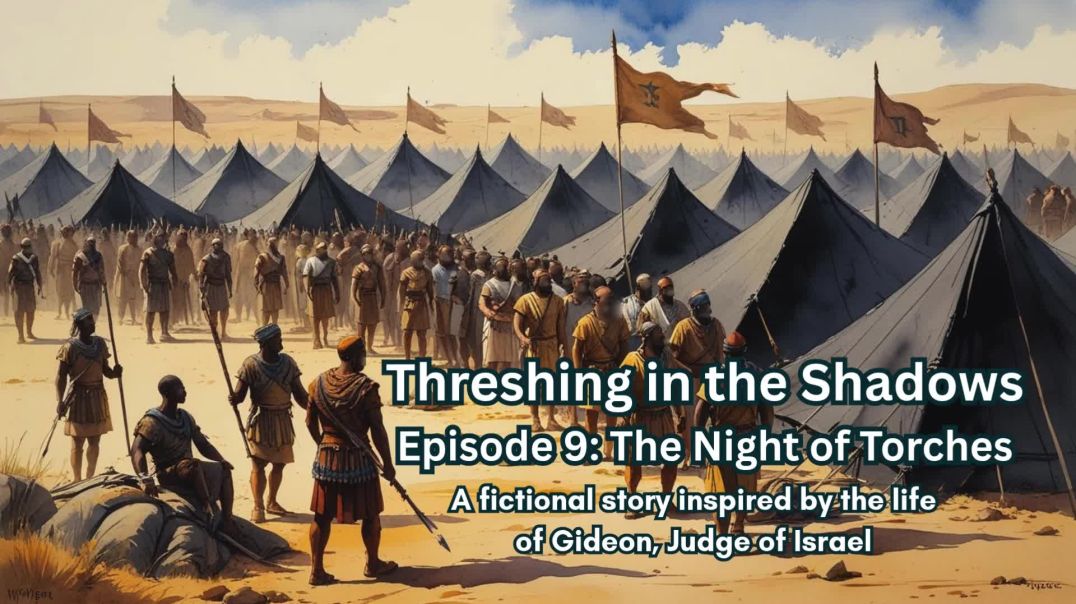 Threshing In the Shadows: Ep 9 &10 Podcast| Audiobook
