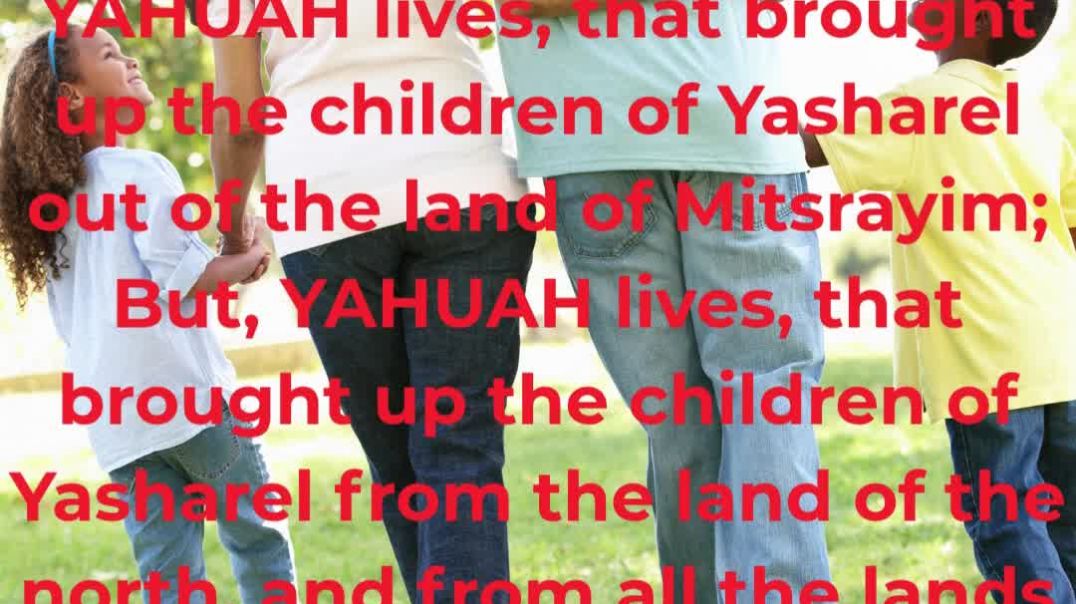 Yirmiyahu (Jeremiah) 16:14-15