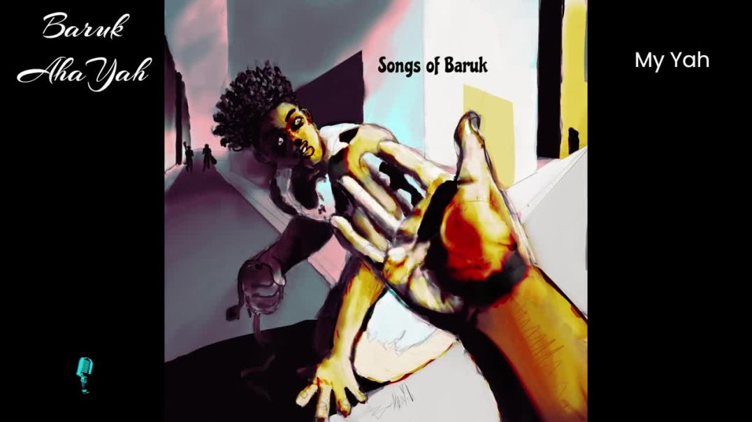 My Yah  by Baruk AhaYah (Music by Sammy}