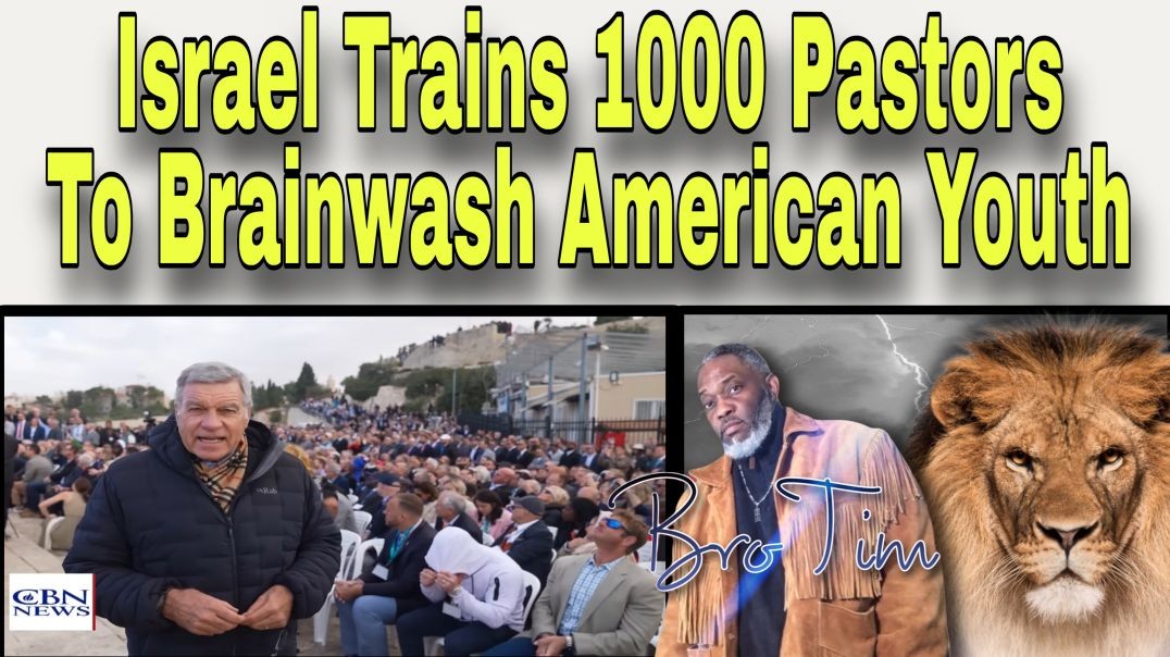 Israel Trains 1000 Pastors To Brainwash American Youth