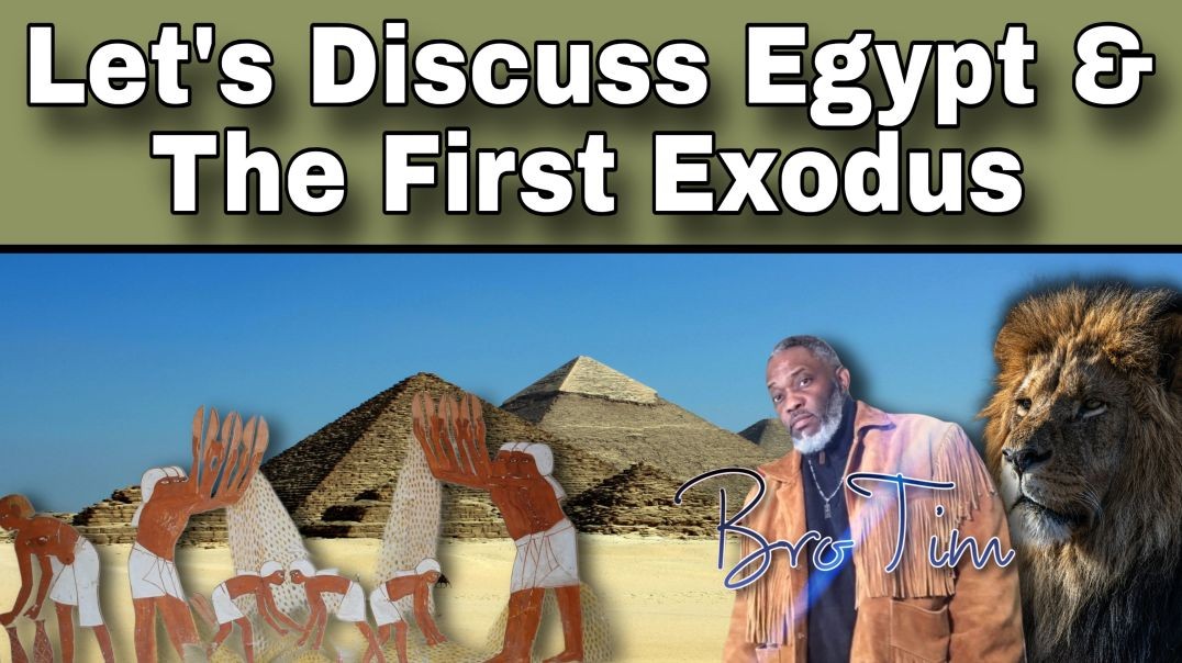 Let’s Discuss Egypt & The First Exodus