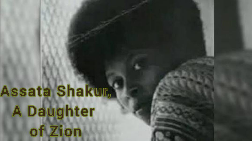 Assata Shakur: A Daughter of Zion