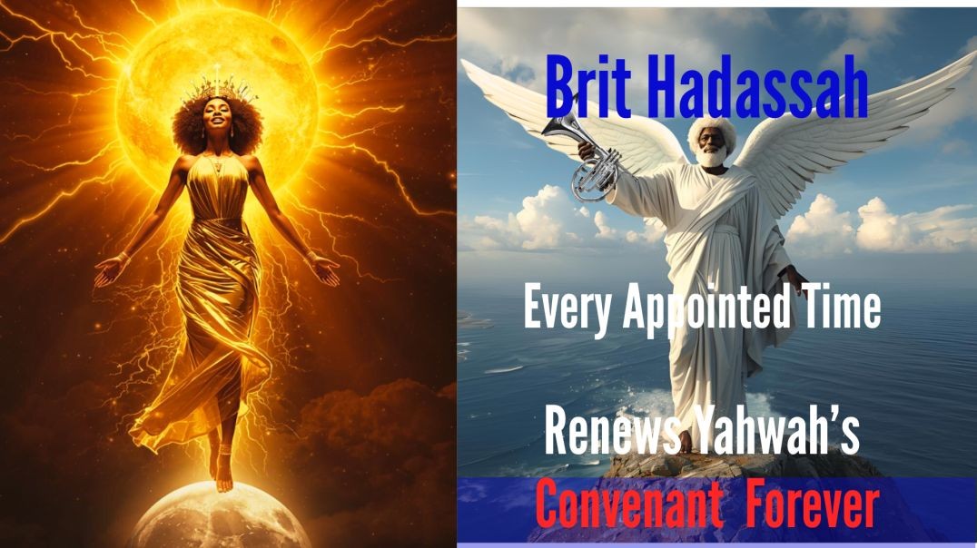 EVERY APPOINTED TIME RENEWS YAHWAH'S COVENANT FOREVER!