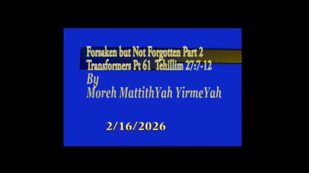 Forsaken but Not Forgotten Part 2