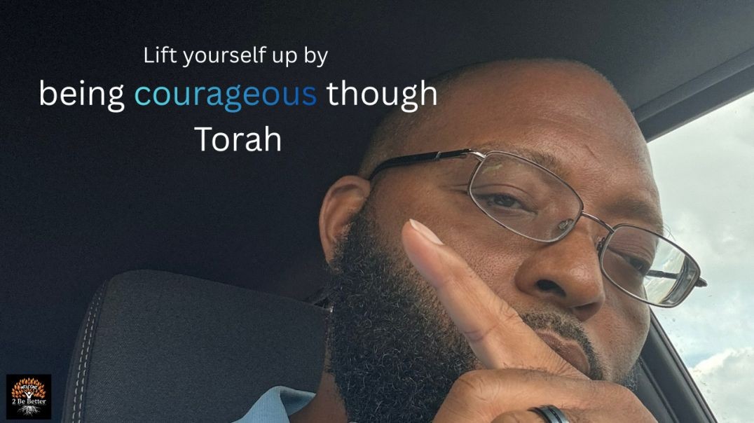 Stand strong in courage: Which pertains to your heart!