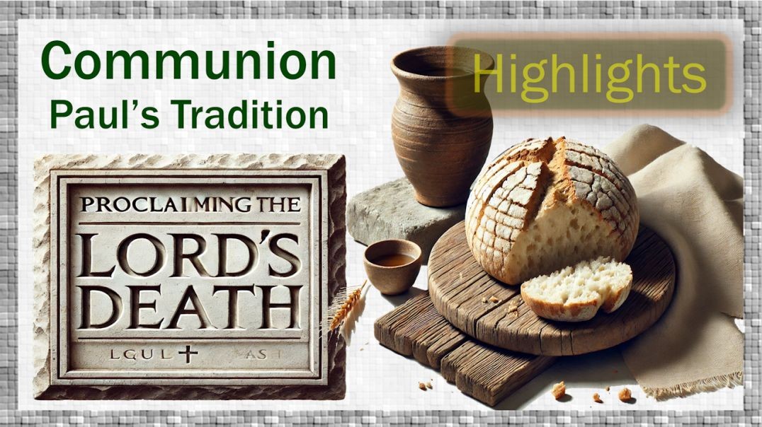 Apostle Paul - Communion - Apostolic Tradition - H35