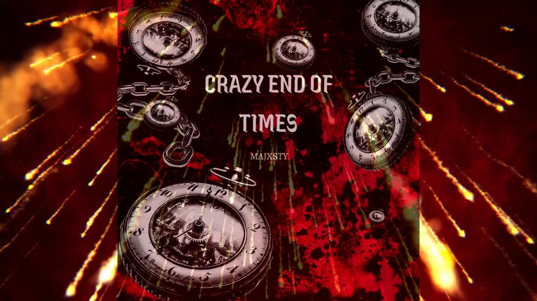 CRAZY END OF TIME Coming Soon