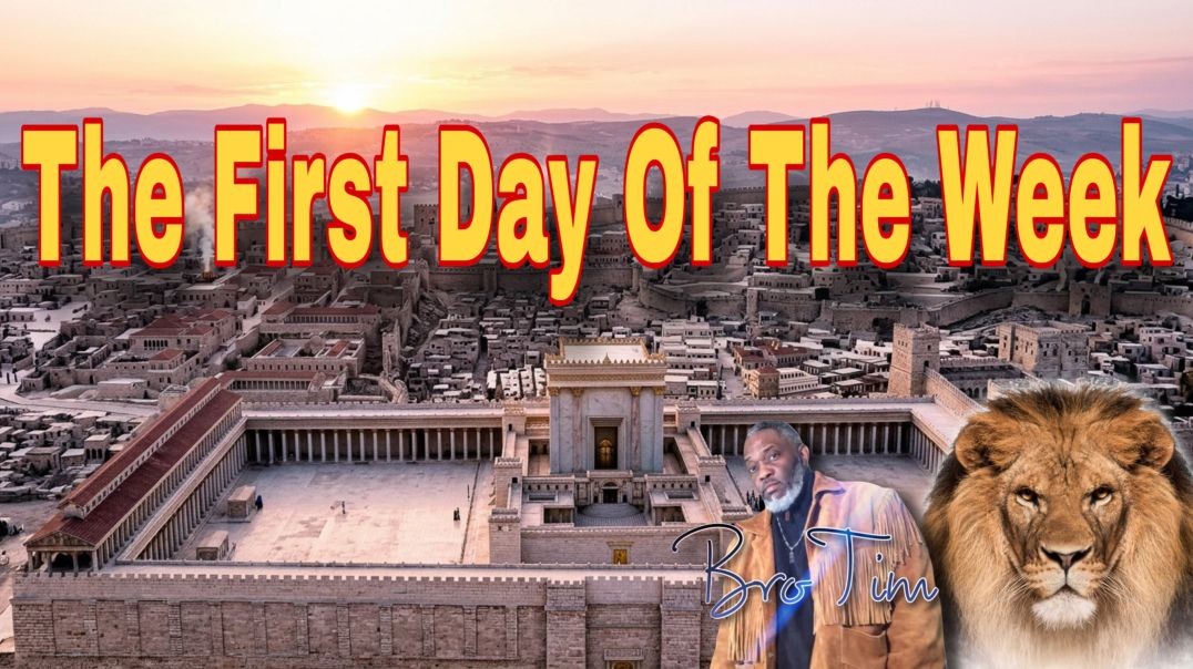 The First Day Of The Week