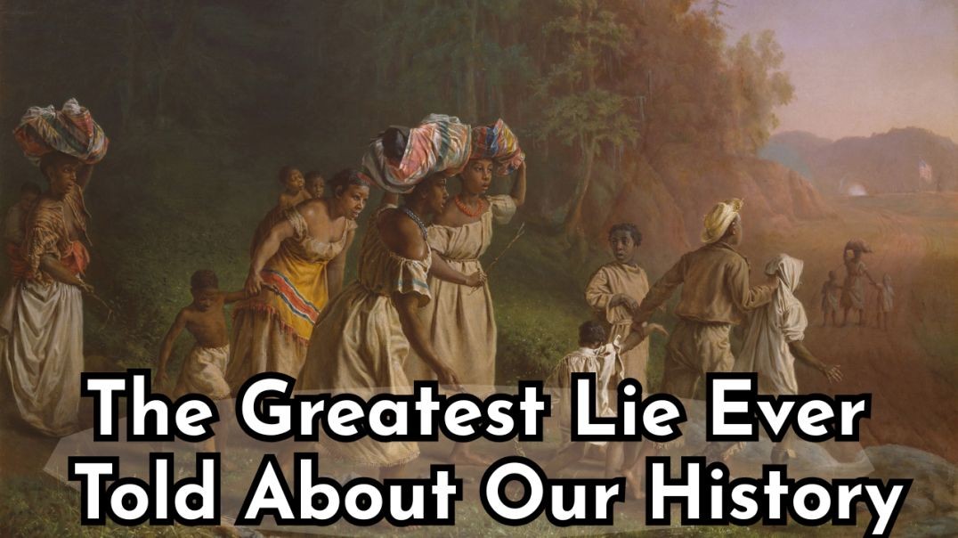 The History Books Do Not Tell The Truth About Our History