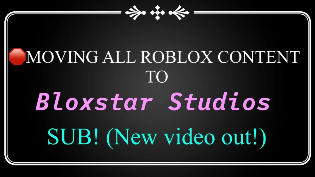 Sub to new Channel Bloxstar Studios for solely Roblox content!