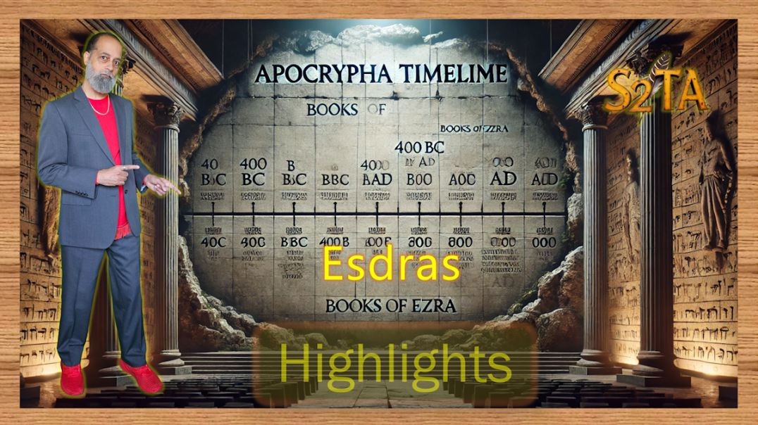 Apocrypha Timeline - 1&2 Esdras - Books of Ezra - H37