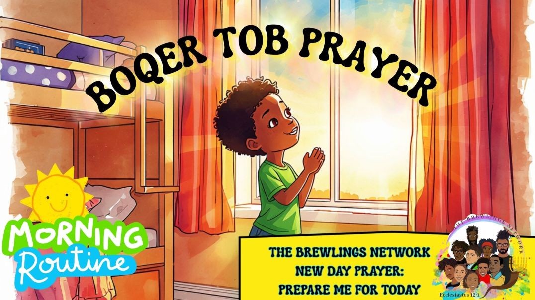 Boker Tob (Good Morning) Prayers for Brewlings