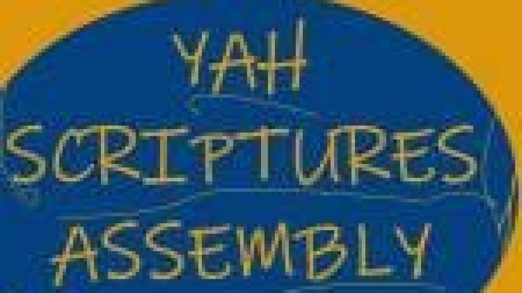 YAH SCRIPTURES ASSEMBLE Study Groups