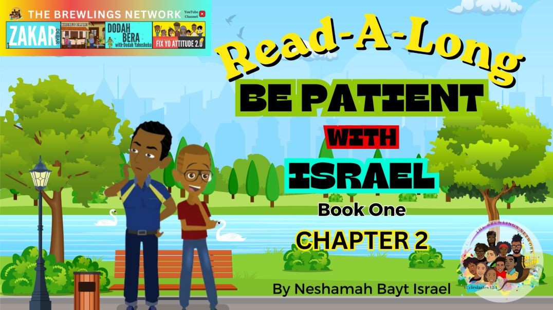 READ- A-LONG Be Patient with Israel: Chapter 2