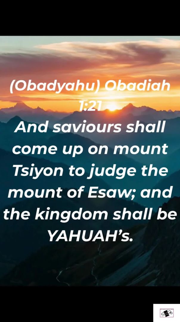 (Obadyahu) Obadiah 1:21